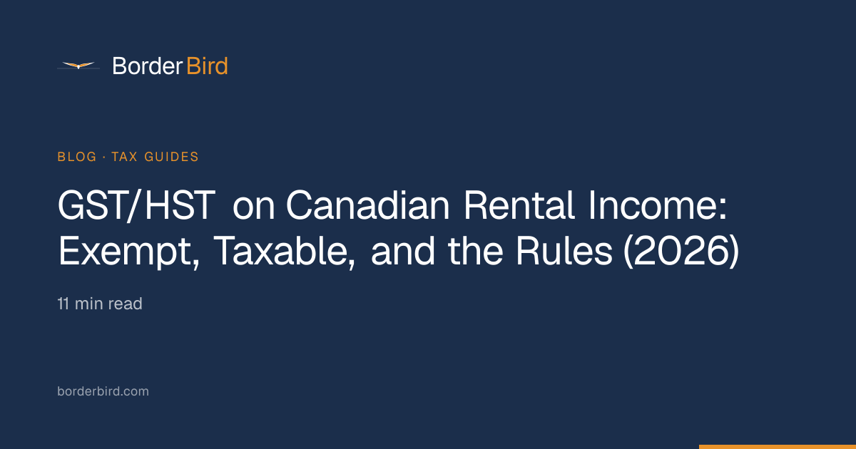 GST/HST on Canadian Rental Income — Exempt vs Taxable (2026) | BorderBird